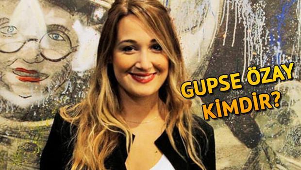 Gupse Özay kimdir, kaç yaşındadır? İşte Gupse Özay'ın oynadığı diziler