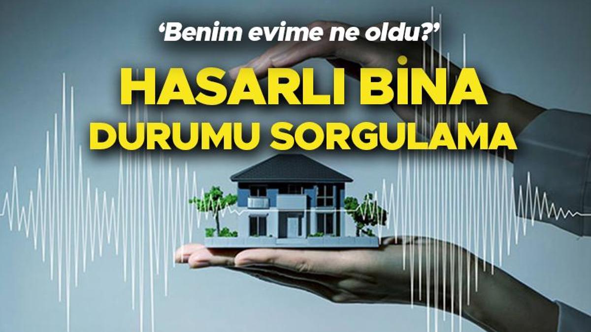 HASAR TESPİT SORGULAMA e Devlet ten bina hasar tespit sonucu nasıl