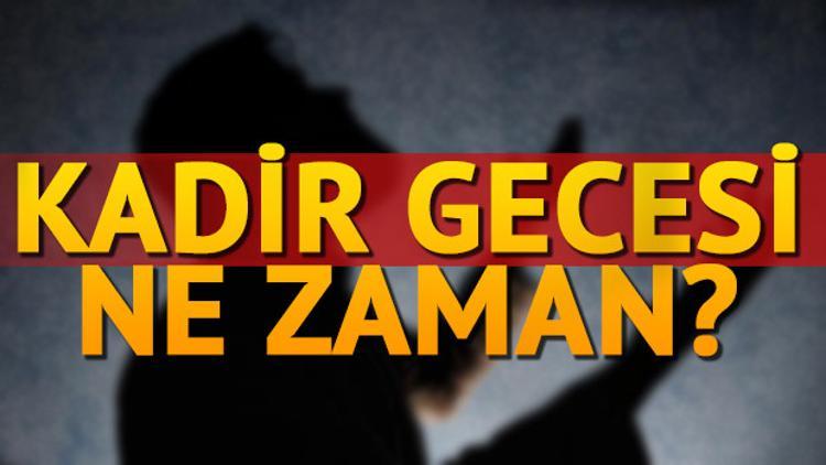 2017 Kadir Gecesi ne zaman idrak edilecek? Kadir Gecesinde hangi ibadetler yapılmalı?