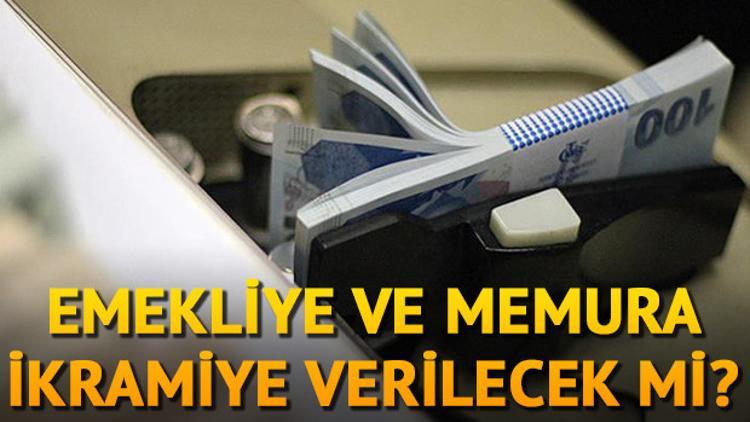 Emekliye ve memura bayram ikramiyesi verilecek mi?