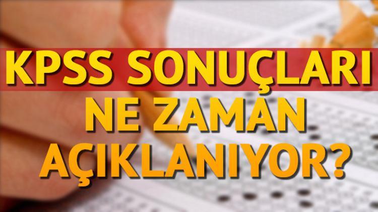 KPSS sonuçları ne zaman açıklanacak? ÖSYM tarih verdi mi?