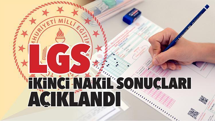 LGS de ikinci nakil sonuçları açıklandı Son Dakika Eğitim Haberleri