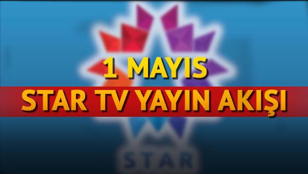 star tv 1 mayis yayin akisi