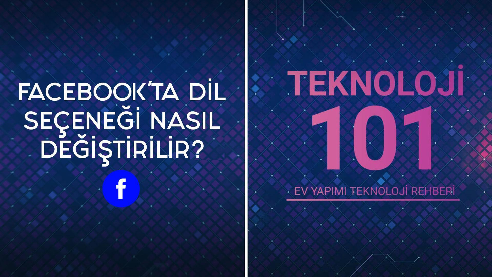 Facebook Ta Dil Ayari Nasil Yapilir Teknoloji 101 Teknoloji Haberleri