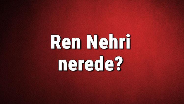 Ren Nehri Nerede Nereden Dogar Ve Nereye Dokulur Ren Nehrinin Ozellikleri Ve Uzunlugu Son Dakika Haber