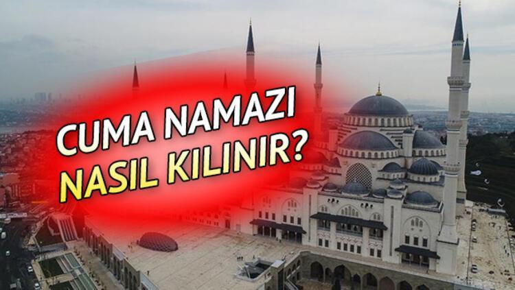 Cuma namazı nasıl kılınır? Cuma namazı kaç rekat? İşte ...