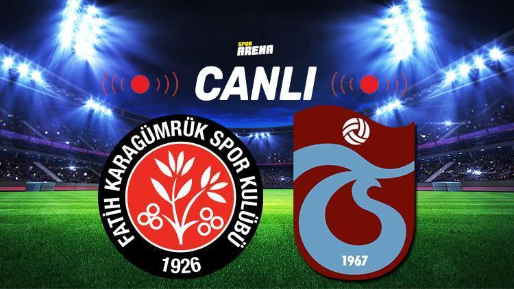 Canlı |  Fatih Karagümrük Trabzonspor maçı