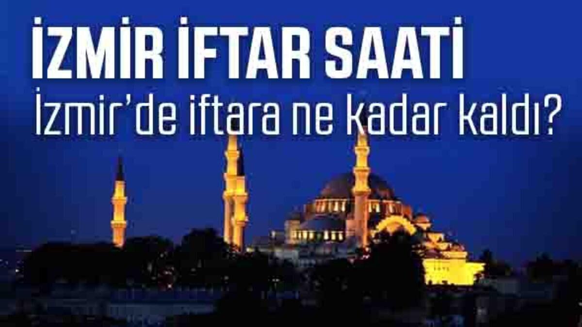 İzmir Sahur Vakti ve İmsakiye 2021 İzmir Sahur saati ne zaman ve oruç