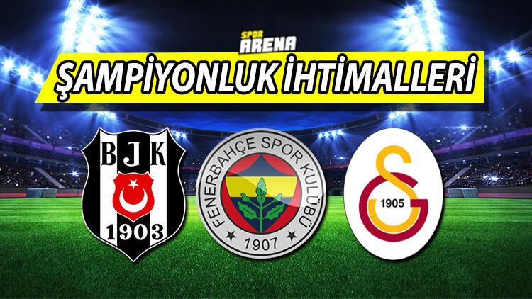 Fenerbahce Besiktas Ve Galatasaray Nasil Sampiyon Olur Iste 3 Takimin Sampiyonluk Ihtimalleri Spor Haberleri
