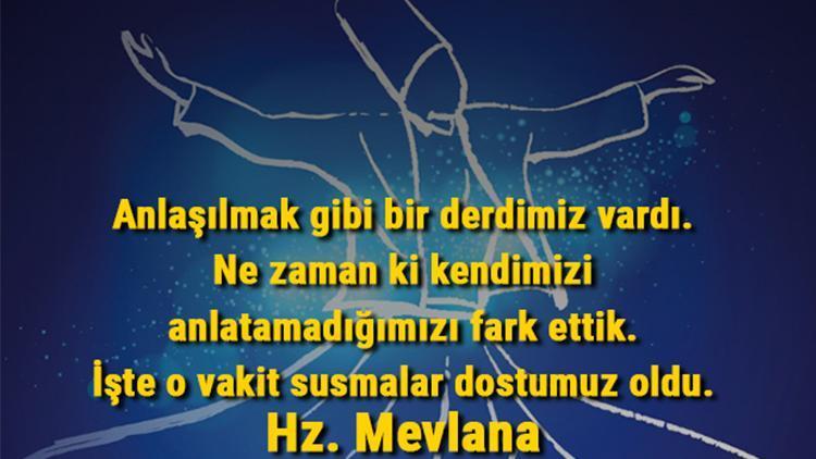 Hz. Mevlana sözleri Mevlana'nın en güzel resimli, kısa, anlamlı