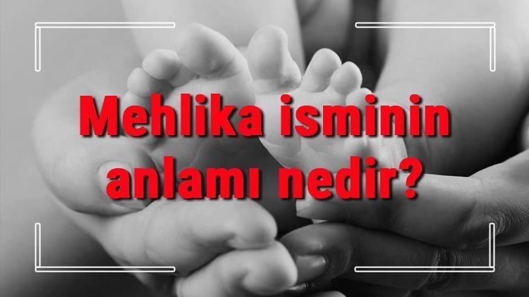 mehlika isminin anlami nedir mehlika ne demek mehlika adinin ozellikleri analizi ve kokeni