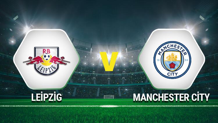 RB Leipzig Manchester City maçı saat kaçta, hangi kanaldan canlı olarak yayınlanacak? - Spor Haberleri