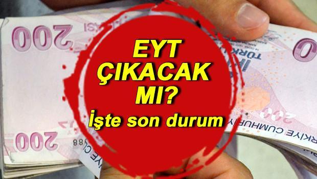 EYTde son durum:  EYT ne zaman çıkacak, nedir, kimleri kapsayacak İşte Emeklilikte Yaşa Takılanlarda son bilgiler