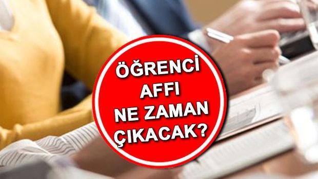 Öğrenci affı ne zaman çıkacak Af kimleri kapsayacak Öğrenci affı 2022 TBMMye geliyor Öğrenci affı ne zaman çıkacak Af kimleri kapsayacak Öğrenci affı 2022 TBMMye geliyor