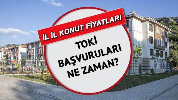 TOKİ başvuruları ne zaman başlayacak İşte 2+1 ile 3+1 TOKİ konut satışı il il fiyatları ve başvuru tarihi