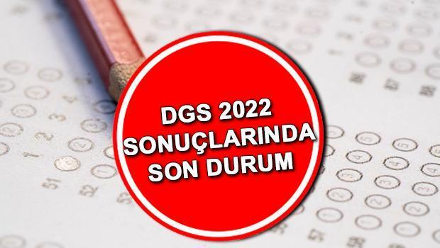 DGS sonuçları ne zaman açıklanacak DGS 2022 sonuçları için geri sayım heyecanı