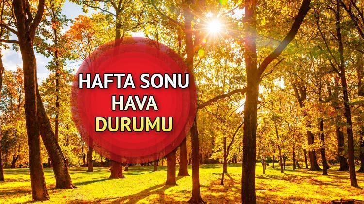 Hafta Sonu Hava Nasıl Olacak, Yağmur Yağacak Mı? Meteoroloji'den ...