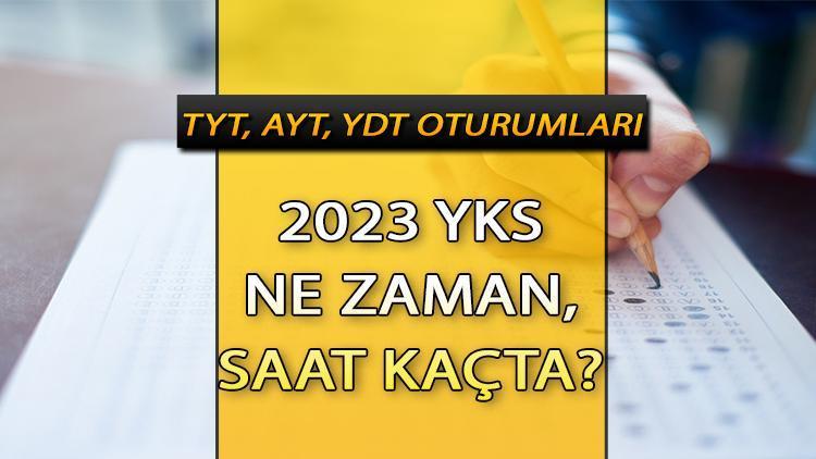 2023 YKS (TYT, AYT, YDT) TARİHLERİ VE SAATLERİ || YKS Ne Zaman 2023 ...