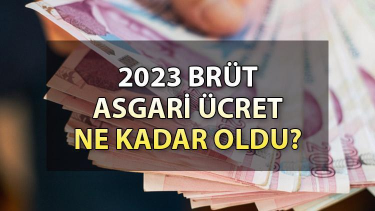 BRÜT ASGARİ ÜCRET NE KADAR OLDU 2023 TEMMUZ | Asgari ücret Brüt Olarak ...