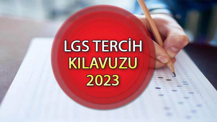 LGS TERCİH KILAVUZU 2023 || LGS tercih kılavuzu yayınlandı mı, ne zaman yayınlanacak LGS tercihleri ne zaman başlayacak