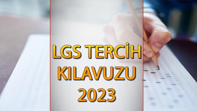 LGS TERCİH KILAVUZU 2023 || LGS Tercihleri Ne Zaman, Nasıl Yapılır? MEB ...