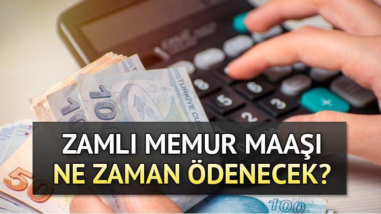 Zamlı Memur Maaşı Ne Zaman ödenecek? Memura Seyyanen Zam Hangi Tarihte ...