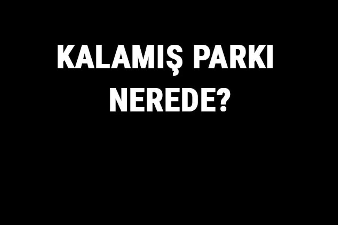 Kalamış Parkı Nerede? Kalamış Parkı Tarihi, Özellikleri Ve Hakkında Bilgi