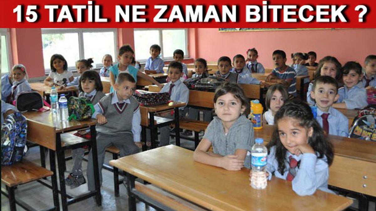 Okullar Ne Zaman Acilacak 15 Tatil Ne Zaman Biter