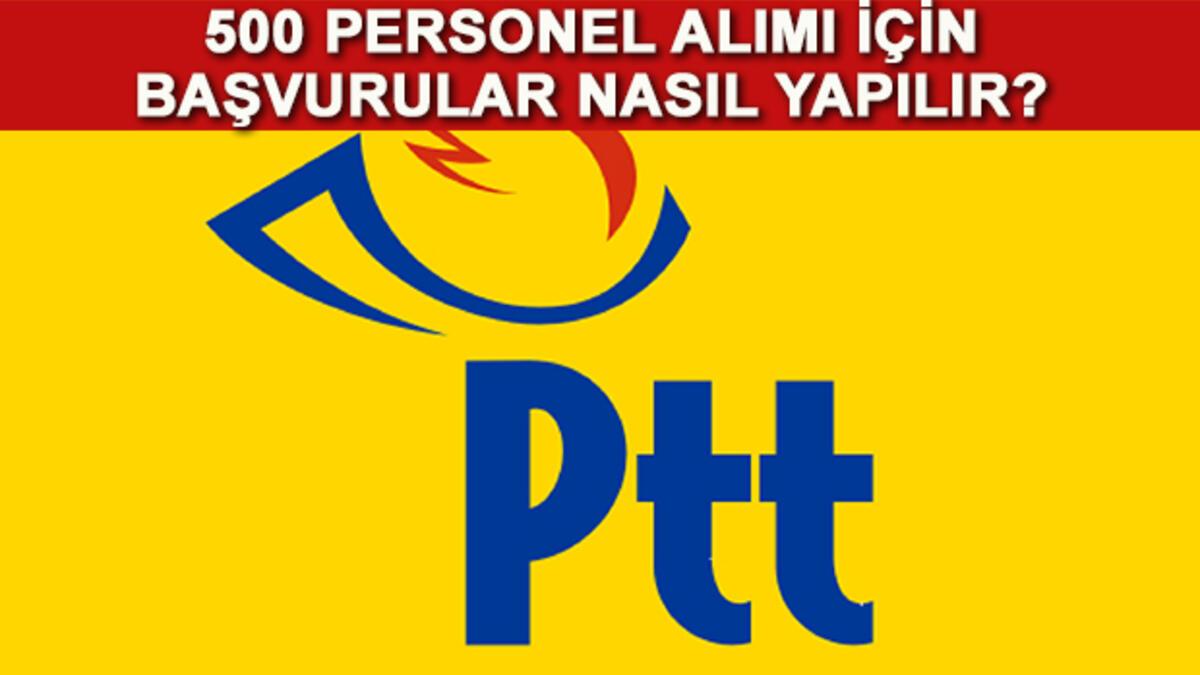 Ptt Memur Alimi Basvuru Formu Nereden Doldurulacak