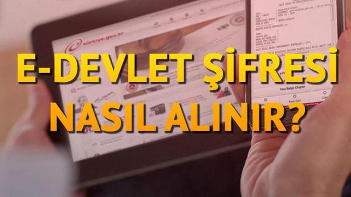 E Devlet Sifresi Nasil Alinir Sifre Nasil Yenilenir