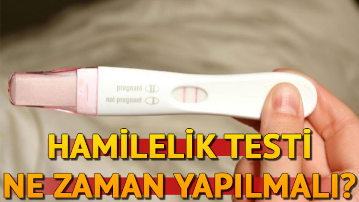 hamilelik testi ne zaman yapilir gebelik testi ne zaman yapilmali