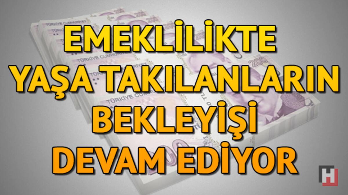 Eyt De Son Durum Ne Emeklilikte Yaşa Takılanlarda Son Gelişmeler