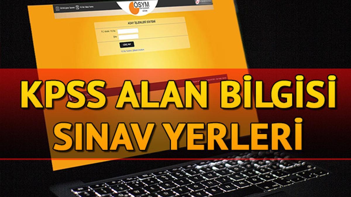 Kpss Alan Bilgisi Sinav Yerleri Nasil Ogrenilir Kpss Sinav Giris Belgesi Sorgulama