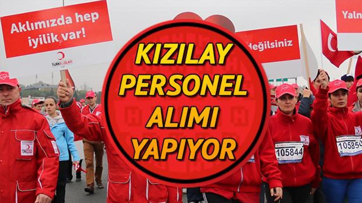 Kizilay Personel Alimi Basvurusu Nereden Ve Nasil Yapilir Guncel Haberler