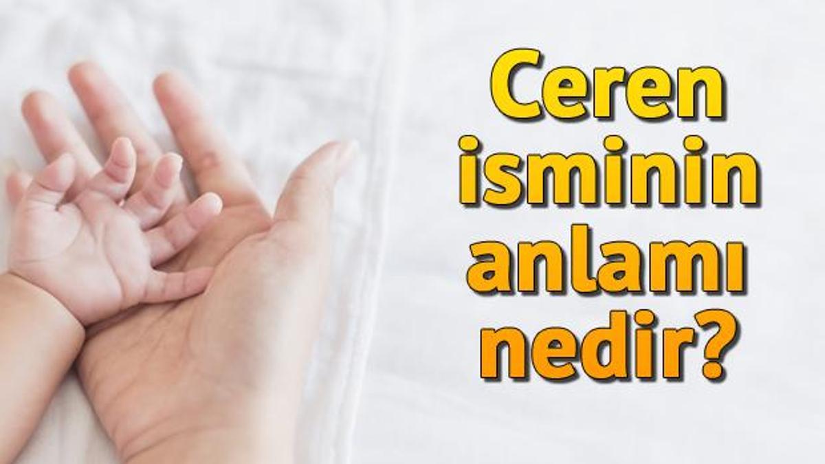 Ceren Isminin Anlami Nedir Ceren Ne Demek Son Dakika Haberleri Internet