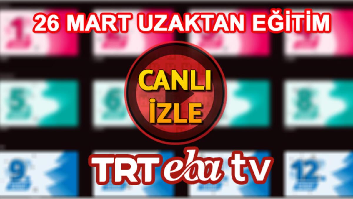 Eba Izle Trt Eba Tv Canli Yayin 26 Mart Eba Tv Frekans Bilgileri