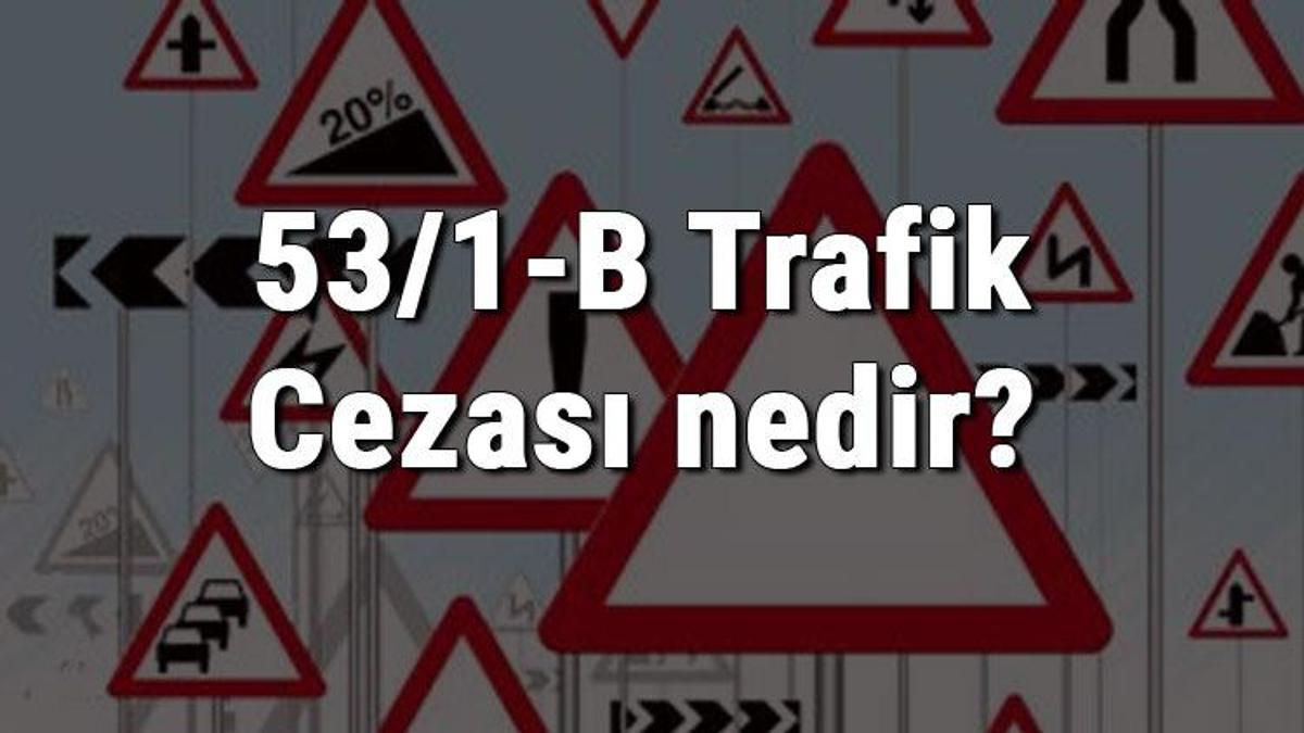 53/1-B Trafik Cezası Nedir? Madde 53/1-B Sola Dönüş Kuralına Uymamak ...