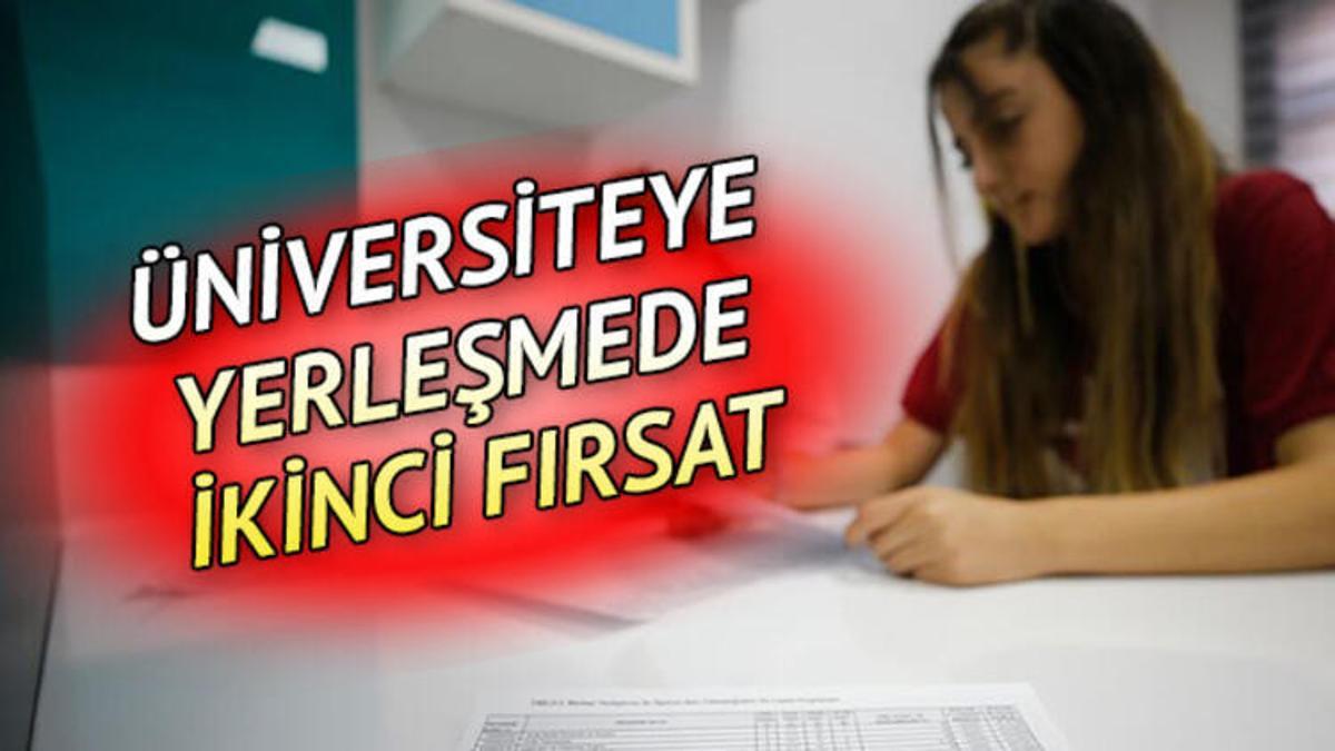 Üniversite ikinci tercihler boş kontenjanları YKS ek tercihler ne