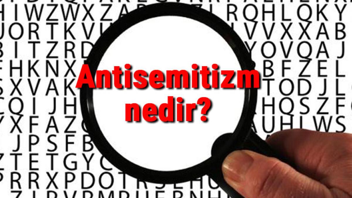 antisemitizm nedir yahudi karsitligi ne demek antisemitizm hakkinda bilgi