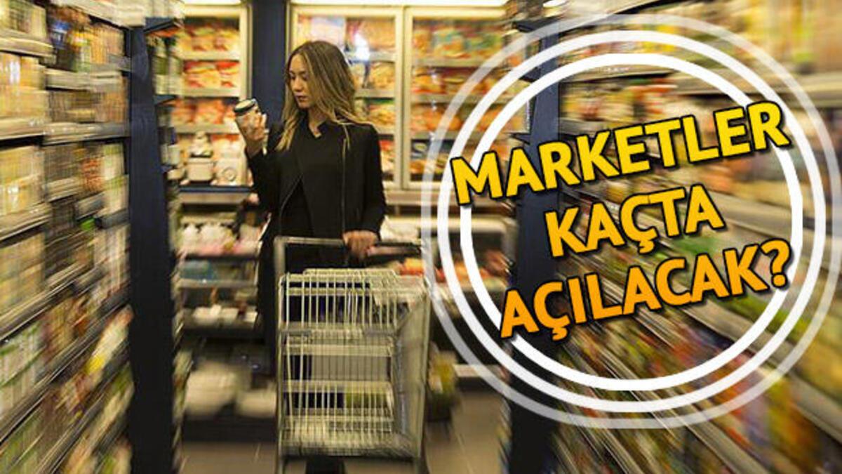 Hafta Sonu Marketler Saat Kacta Acilip Kacta Kapaniyor Sokaga Cikma Yasagi Marketlerin Calisma Saatleri Son Dakika Haberleri