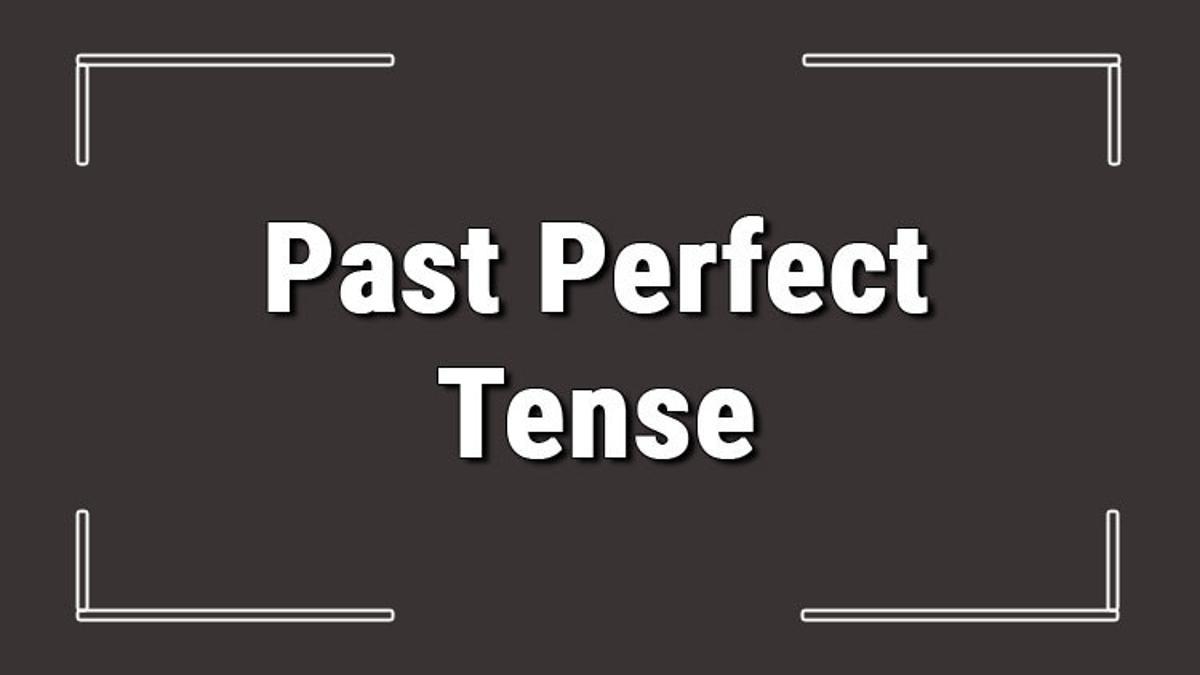 Past Perfect Tense ngilizce nceki Ge mi Zaman rnek Olumlu 