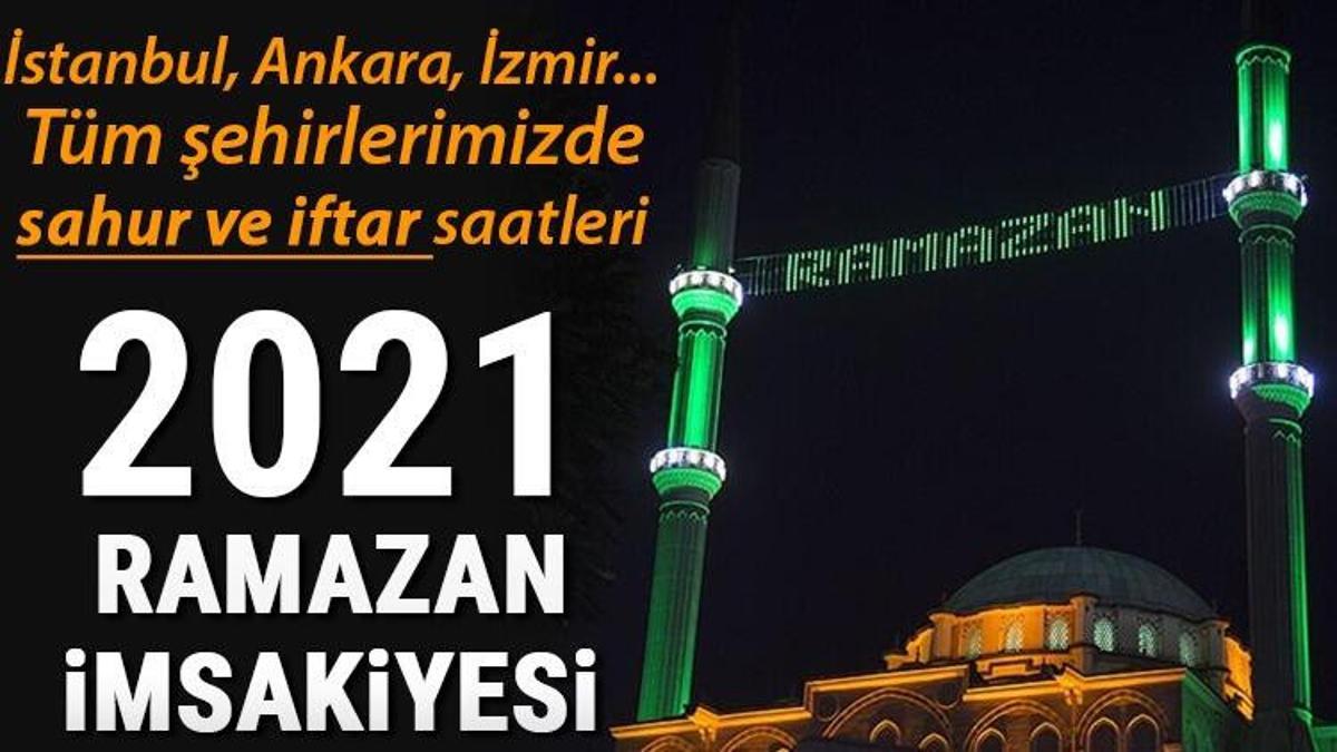 sahur saati 2021 istanbul ankara izmir de sahur vakti ezan kacta okunacak ramazan imsakiyesi ile 8 mayis il il sahur vakitleri