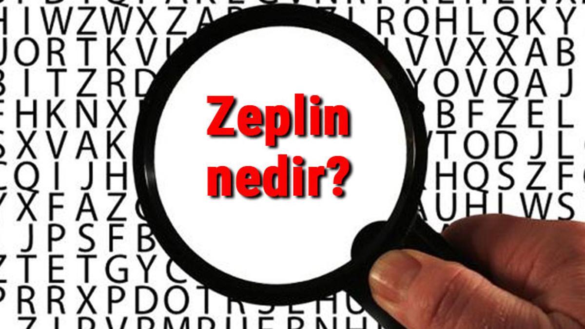 Zeplin nedir ve ne işe yarar? Zeplin ne kadar yükselir