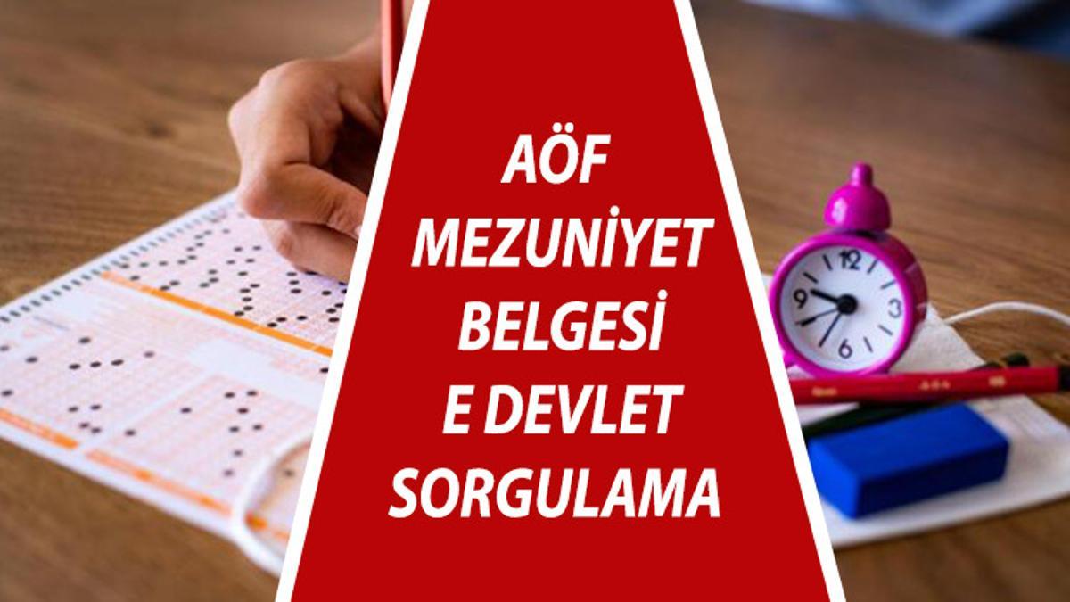 Aof Mezuniyet Belgesi E Devlet Sorgulama 2021 Aof Mezuniyet Belgeleri Erisime Acildi Son Dakika Haberleri