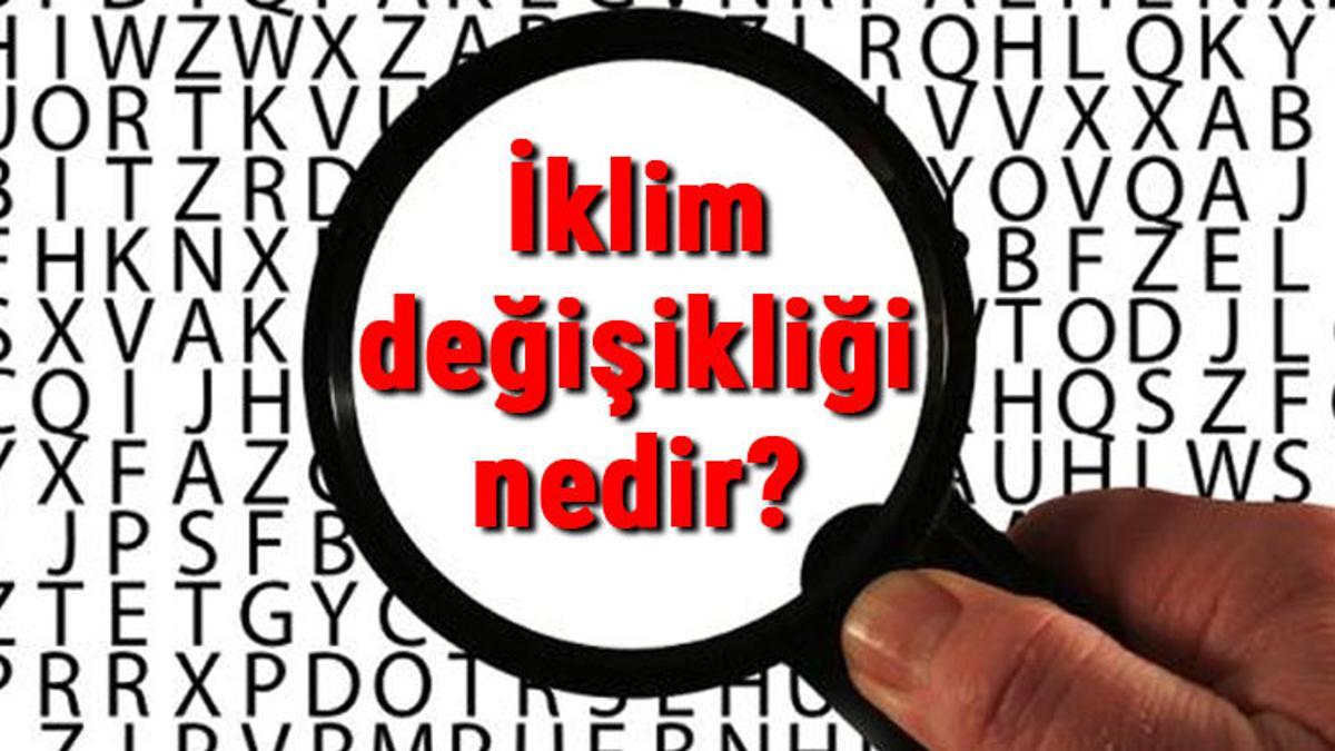 iklim degisikligi nedir ve nasil onlenir iklim degisikligi nedenleri ve sonuclari
