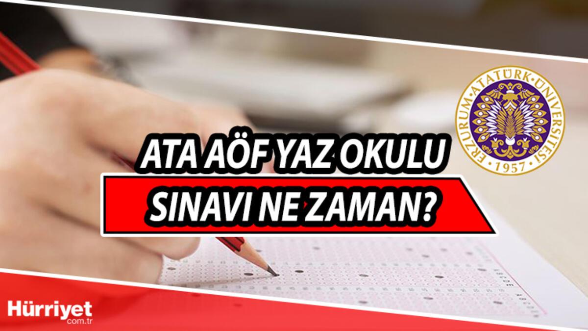 ata aof yaz okulu sinavi ne zaman sinav yuz yuze mi yapilacak 2021 ata aof yaz okulu sinav tarihi aciklandi son dakika haberleri internet