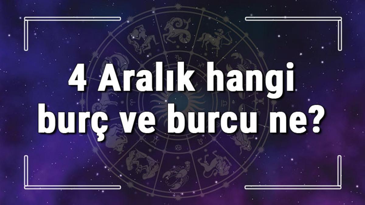 4 aralik hangi burc ve burcu ne 4 aralik tarihde bugun dogan turk ile yabanci unluler yukseleni ve ozellikleri 4 aralik hangi burc ve burcu ne 4 aralik tarihde bugun dogan turk ile yabanci unluler yukseleni ve ozellikleri