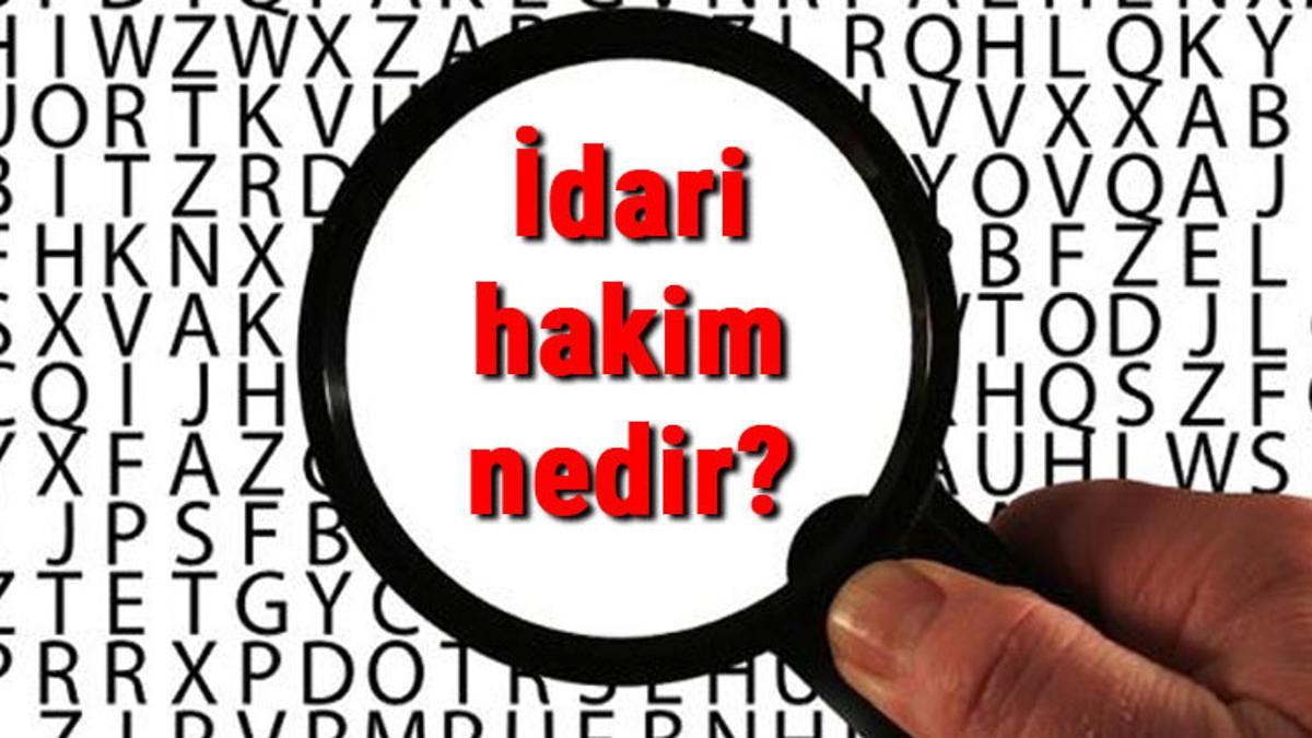 idari hakim nedir ne is yapar ve nasil olunur idari hakim olma sartlari ve maaslari idari hakim nedir ne is yapar ve nasil olunur idari hakim olma sartlari ve maaslari