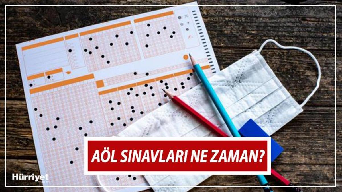 aol sinavlari ne zaman yapilacak aol sinav giris belgesi ne zaman yayinlanir iste acik lise sinav tarihleri son dakika haberleri