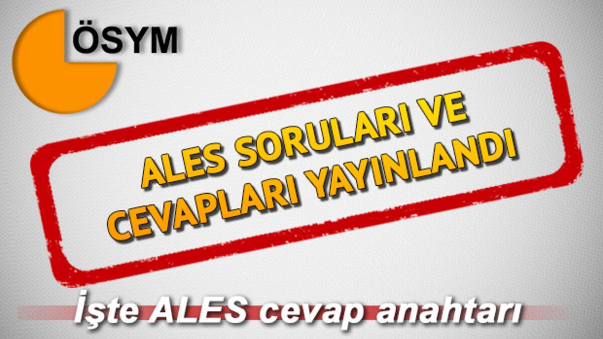 Ales 3 Sorulari Ve Cevaplari Yayimlandi Ales 3 Soru Ve Cevaplari Osym De Son Dakika Haber